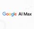 Campagnes IA de Google Ads : de Performance Max à AI Max