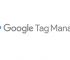 Google Tag Manager - Les bases